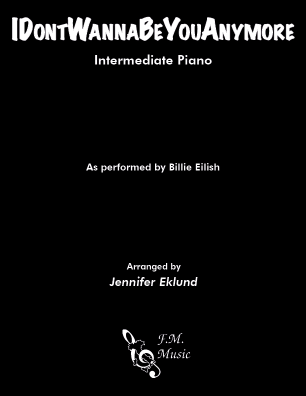 IDontWannaBeYouAnymore (Intermediate Piano)